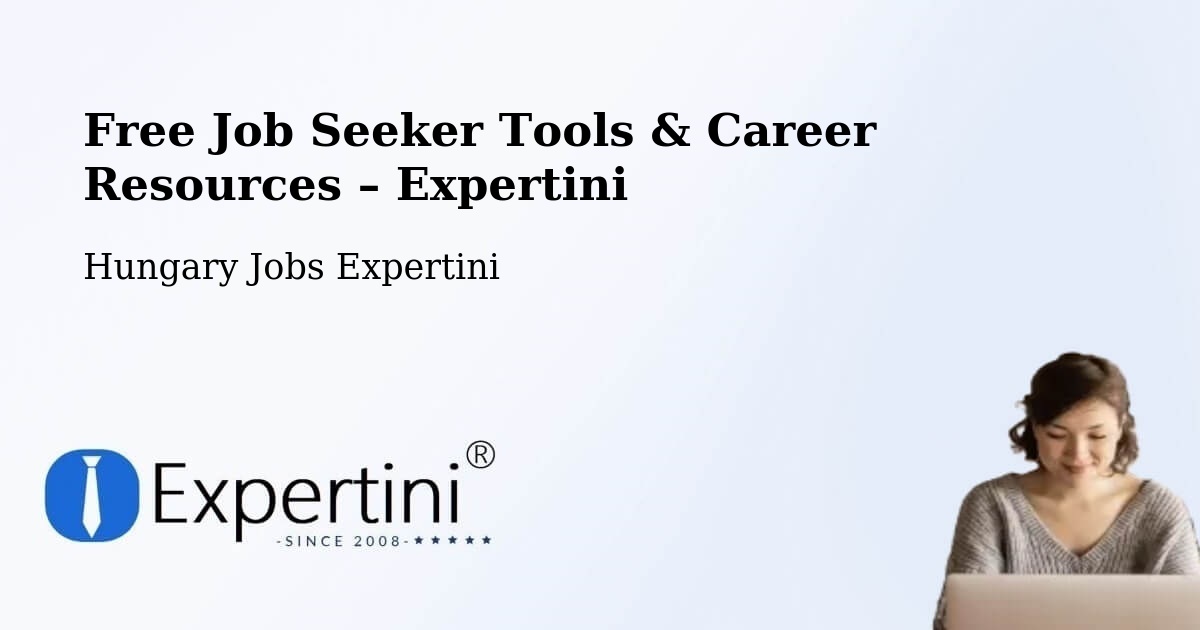 Free Job Seeker Tools & Career Resources – Vép - Vép, Hungary Jobs Expertini