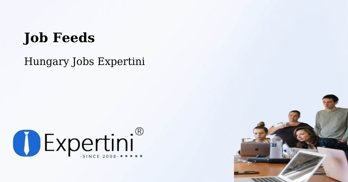 Job Listings Feed – Vép - Hungary Jobs Expertini