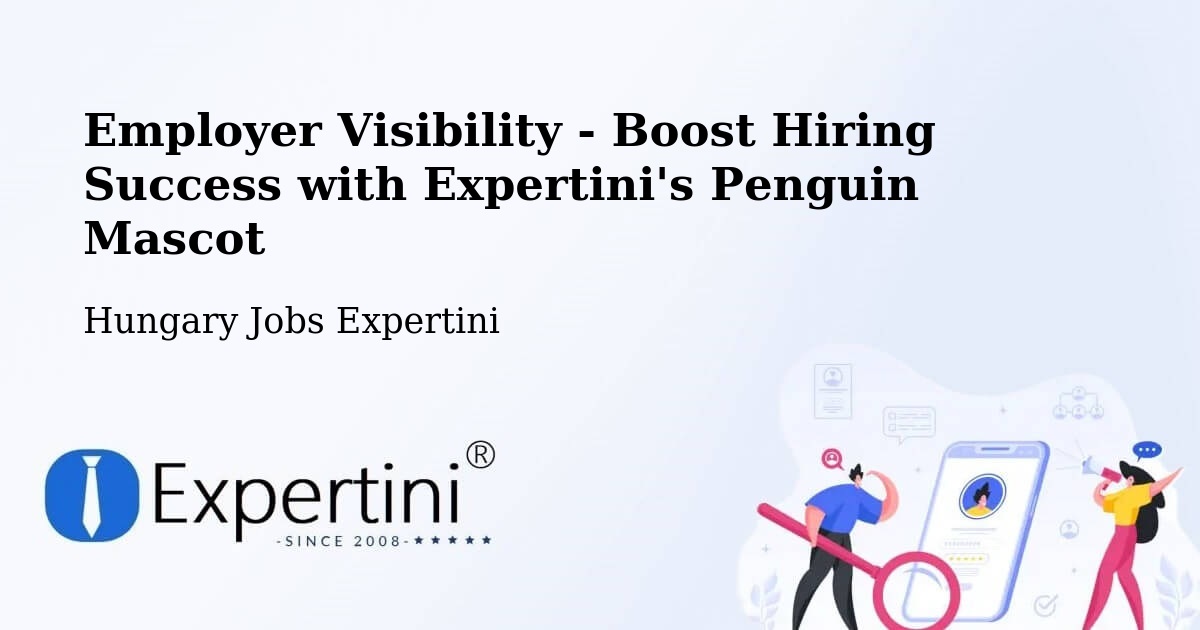 CV and Resume Visibility Optimization – Vép - Hungary Jobs Expertini